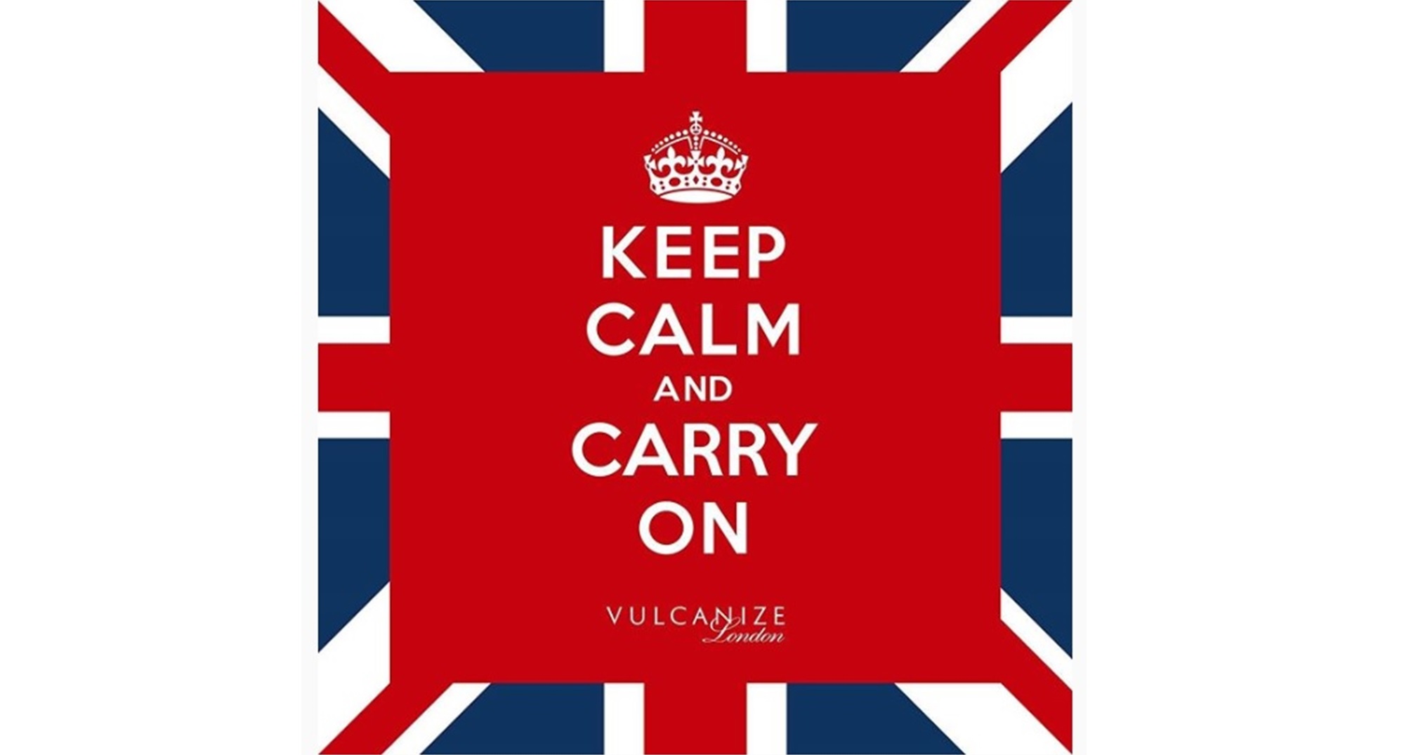KEEP CALM AND CARRY ON。