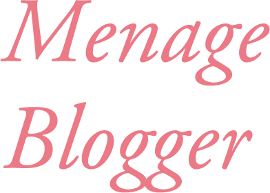 Menage Blogger